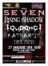 Trupa Aia, TRUE MIND, KATHARSIS, LOUDRAGE, RISING SHADOW, SEVEN