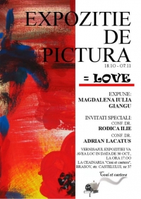 Expozitia de pictura '=LOVE', autoare Magdalena Iulia Giangu