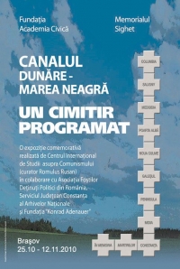 Expozitia "Canalul Dunare – Marea Neagra. Un cimitir programat"