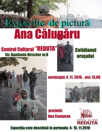 Expozitia de pictura "Cotidianul orasului" a artistei Ana Calugaru