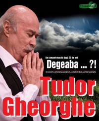 "Degeaba... ?!" cu maestrul Tudor Gheorghe la Teatrul Dramatic "Sica Alexandrescu"