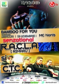 R.A.C.L.A. si C.T.C. in Bamboo Brasov