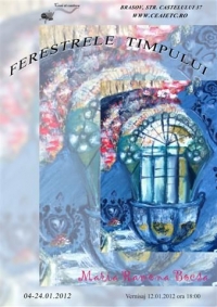 "Ferestrele timpului" - expozitie de pictura, artist Maria Ramona Bocsa