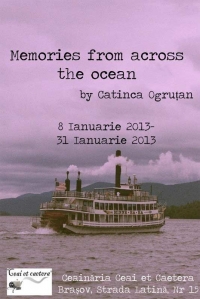 Memories from across the ocean, expoziție de fotografie Catinca Ogruțan