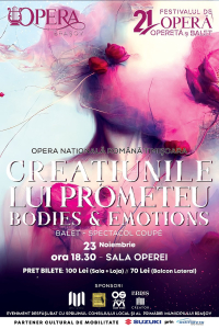 Creațiunile lui Prometeu / Bodies & Emotions - Spectacol-coupé de balet