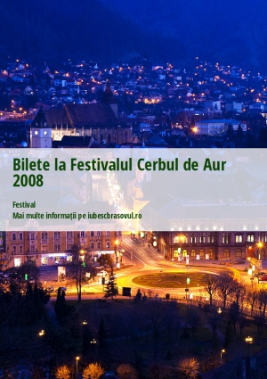 Bilete la Festivalul Cerbul de Aur 2008