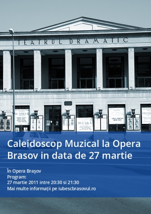 Caleidoscop Muzical la Opera Brasov in data de 27 martie