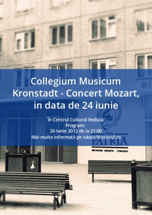 Collegium Musicum Kronstadt - Concert Mozart, in data de 24 iunie