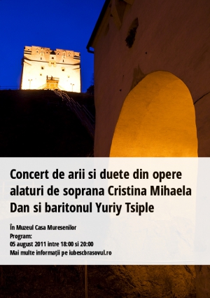 Concert de arii si duete din opere alaturi de soprana Cristina Mihaela Dan si baritonul Yuriy Tsiple