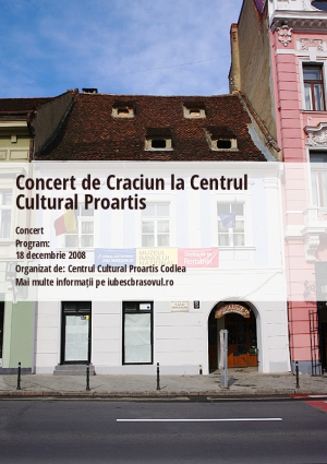 Concert de Craciun la Centrul Cultural Proartis