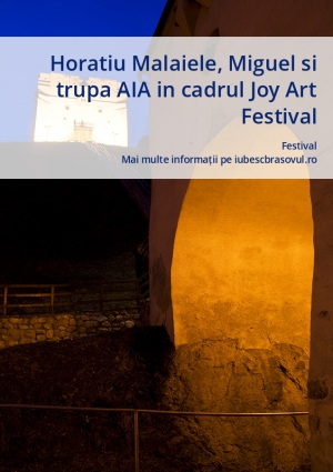 Horatiu Malaiele, Miguel si trupa AIA in cadrul Joy Art Festival