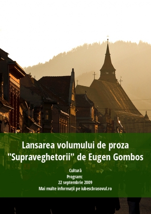 Lansarea volumului de proza "Supraveghetorii" de Eugen Gombos