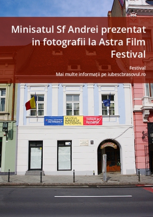 Minisatul Sf Andrei prezentat in fotografii la Astra Film Festival