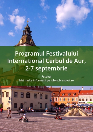 Programul Festivalului International Cerbul de Aur, 2-7 septembrie