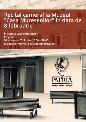 Recital cameral la Muzeul "Casa Muresenilor" in data de 8 februarie