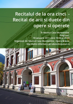 Recitalul de la ora cinci  - Recital de arii si duete din opere si operete