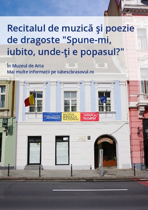 Recitalul de muzică şi poezie de dragoste "Spune-mi, iubito, unde-ţi e popasul?" 