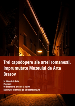 Trei capodopere ale artei romanesti, imprumutate Muzeului de Arta Brasov